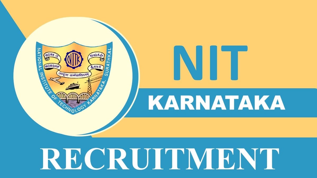 NIT ಕರ್ನಾಟಕದಲ್ಲಿ ಜಾಬ್ ಗೆ ಆಹ್ವಾನ, ತಿಂಗಳಿಗೆ 50,000 ಸಂಬಳ!